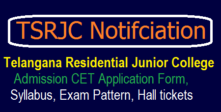TSRJC CET 2018 Notification | Telangana Residential Inter Admission Test Online Apply Schedule
