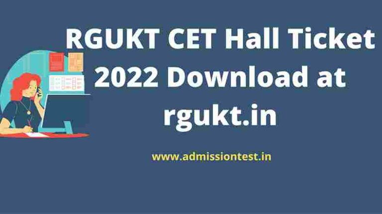 RGUKT CET Hall Ticket 2022 Download at rgukt.in