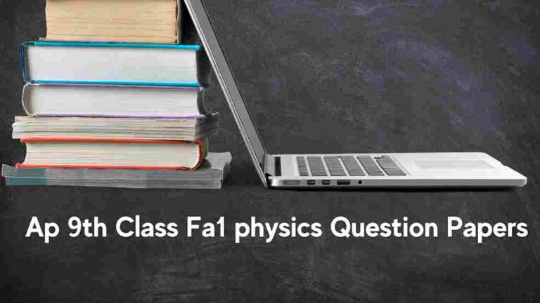Ap 9th Class Fa1 physics Question Papers