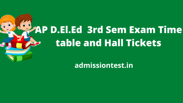 AP D.El.Ed 3rd Sem Exam Time table and Hall Tickets
