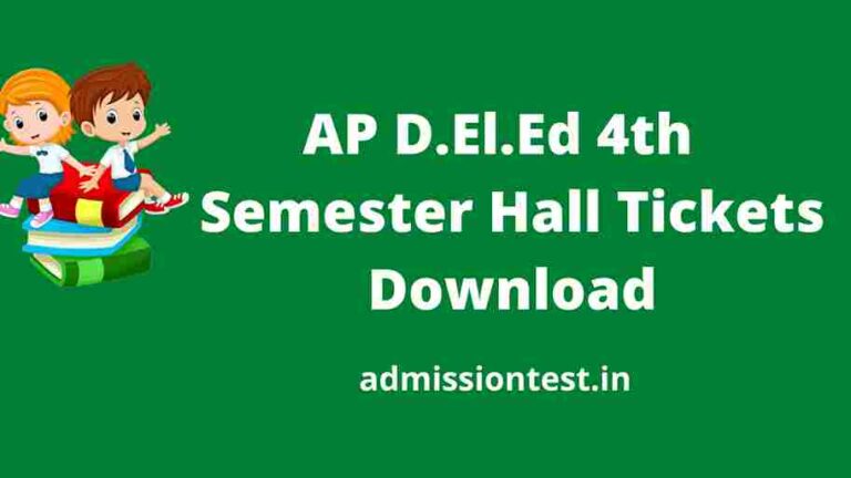 AP D.El.Ed 4th Semester Hall Tickets 2022 Download