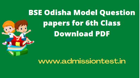 BSE Odisha board 6th class model papers