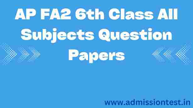 AP FA2 6th Class All Subjects Question Papers
