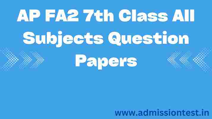 AP FA2 7th Class All Subjects Question Papers