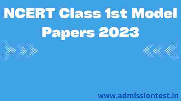 NCERT Class 1st Model Papers 2023