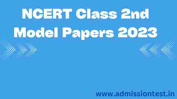 NCERT Class 2nd Model Papers 2023