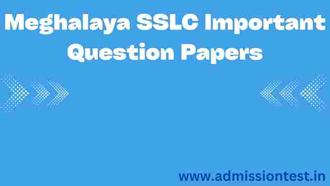 Meghalaya SSLC Important Question Papers