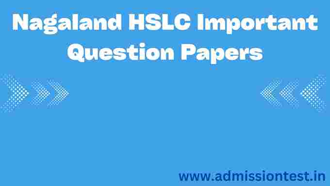 Nagaland HSLC Important Question Papers