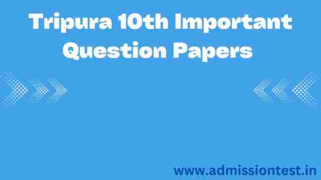 Tripura 10th Important Question Papers